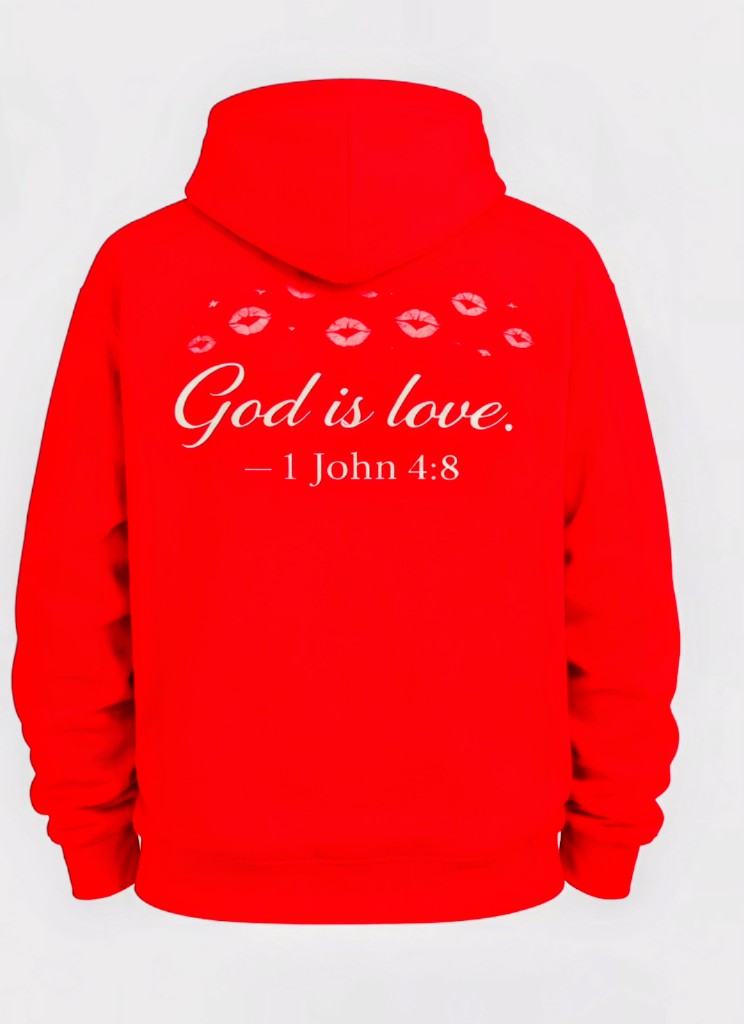 Forever One Love 828 Hoodie – God is Love (1 John 4:8)